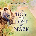 The Boy Who Lost His Spark cover image cdn