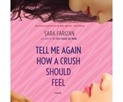 Tell Me Again How a Crush Should Feel cover image cdn