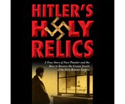 Hitler's Holy Relics cover image cdn