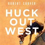 Huck Out West cover image cdn