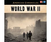 NPR American Chronicles: World War II cover image cdn