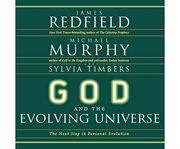 God and the Evolving Universe : The Next Steps in Personal Evolution cover image cdn