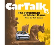 Car Talk: The Hatchback of Notre Dame cover image cdn