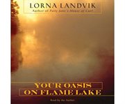 Your Oasis on Flame Lake cover image cdn