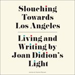 Slouching Towards Los Angeles cover image cdn