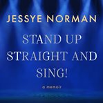 Stand up Straight and Sing! cover image cdn