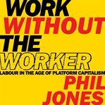Work Without the Worker cover image cdn
