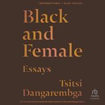 Black and Female : Essays cover image cdn
