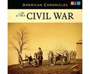NPR American Chronicles: The Civil War cover image cdn