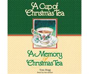 A Cup of Christmas Tea and a Memory of Christmas Tea cover image cdn