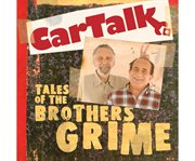 Car Talk: Tales of the Brothers Grime cover image cdn