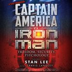 Captain America vs. Iron Man : Freedom, Security, Psychology cover image cdn