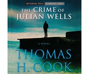 The Crime of Julian Wells cover image cdn