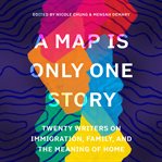 A Map Is Only One Story cover image cdn