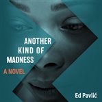 Another Kind of Madness cover image cdn