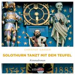 Solothurn Tanzt Mit Dem Teufel - Kriminalroman cover image cdn