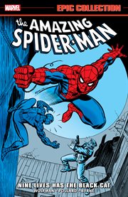 Amazing Spider-Man Epic Collection: Nine Lives Has the Black Cat. Volume 11 cover image cdn