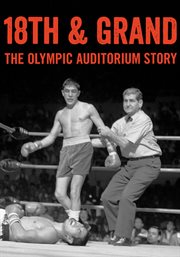 18th & Grand: The Olympic Auditorium Story cover image cdn