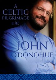 A Celtic Pilgrimage With John O'Donohue cover image cdn