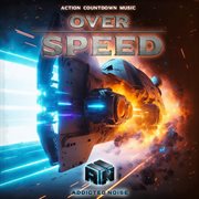 Over Speed - Action Countdown Music cover image cdn