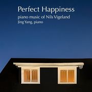 Nils Vigeland: Perfect Happiness cover image cdn