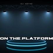 On The Platform cover image cdn