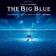The Big Blue [Original Motion Picture Soundtrack] cover image cdn