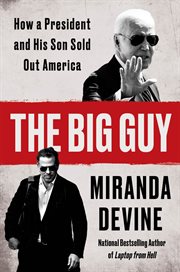 The Big Guy : Inside the Biden Family Scandal Machine cover image cdn