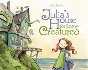 Julia's House for Lost Creatures cover image cdn