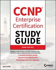 CCNP Enterprise Certification Study Guide: Implementing and Operating Cisco Enterprise Network Co... : Exam 350-401 cover image cdn