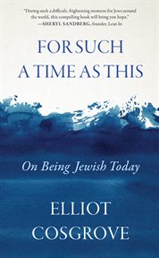 For Such a Time as This : On Being Jewish Today cover image cdn