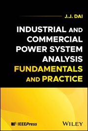 Industrial and Commercial Power System Analysis Fundamentals and Practice cover image cdn