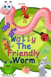 Wally the Friendly Worm cover image cdn