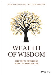 Wealth of Wisdom : The Top 50 Questions Wealthy Families Ask cover image cdn