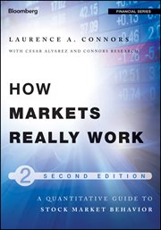 How Markets Really Work : Quantitative Guide to Stock Market Behavior cover image cdn