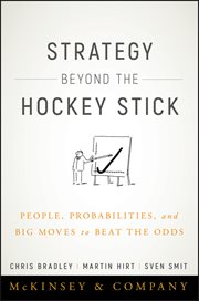 Strategy Beyond the Hockey Stick : People, Probabilities, and Big Moves to Beat the Odds cover image cdn