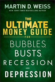 The Ultimate Money Guide for Bubbles, Busts, Recession and Depression cover image cdn