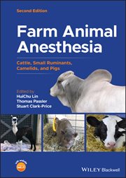 Farm Animal Anesthesia : Cattle, Small Ruminants, Camelids, and Pigs cover image cdn