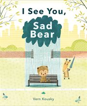 I See You, Sad Bear cover image cdn