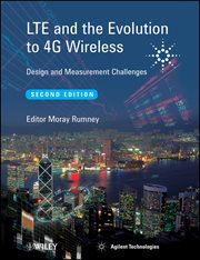 LTE and the Evolution to 4G Wireless : Design and Measurement Challenges cover image cdn