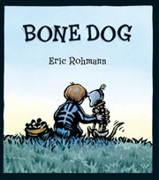 Bone Dog : A Picture Book cover image cdn