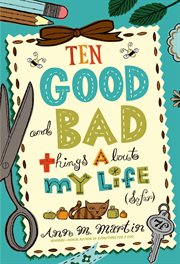Ten Good and Bad Things About My Life (So Far) cover image cdn