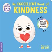 Little Egg: An Eggcellent Book of Kindness cover image cdn