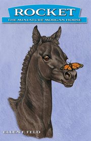 Rocket: The Miniature Morgan Horse, Book 1 cover image cdn