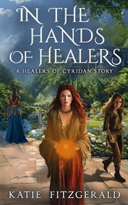 In the Hands of Healers : Book #0 cover image cdn