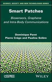 Smart Patches : Biosensors, Graphene, and Intra-Body Communications cover image cdn