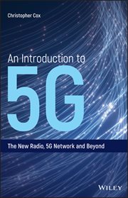 An Introduction to 5G : The New Radio, 5G Network and Beyond cover image cdn