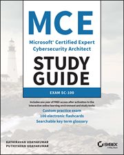 MCE Microsoft Certified Expert Cybersecurity Architect Study Guide : Exam SC-100 cover image cdn