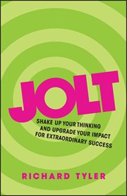 Jolt : Shake up Your Thinking and Upgrade Your Impact for Extraordinary Success cover image cdn