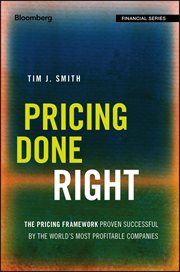 Pricing Done Right : The Pricing Framework Proven Successful by the World's Most Profitable Companies cover image cdn